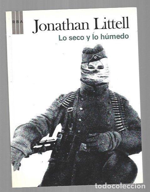 Libros: LO SECO Y LO HUMEDO - LITTELL, JONATHAN - Foto 1
