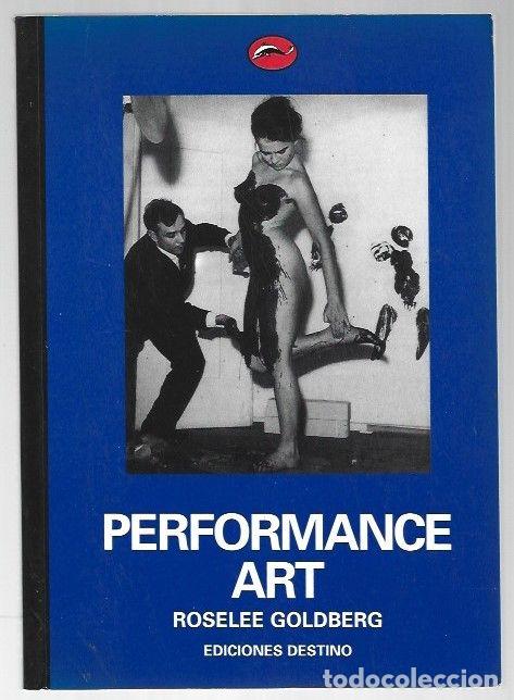Libros: PERFORMANCE ART - GOLDBERG, ROSELEE