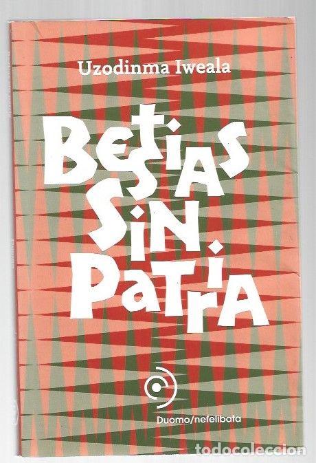 B&uuml;cher: BESTIAS SIN PATRIA - IWEALA, UZODINMA