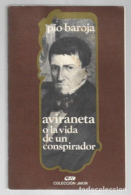B&uuml;cher: AVIRANETA O LA VIDA DE UN CONSPIRADOR - BAROJA, PIO