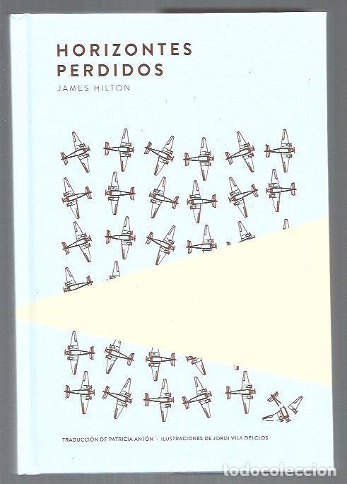 B&uuml;cher: HORIZONTES PERDIDOS - HILTON, JAMES (ILUSTRACIONES DE JORDI VILA DELCLOS)