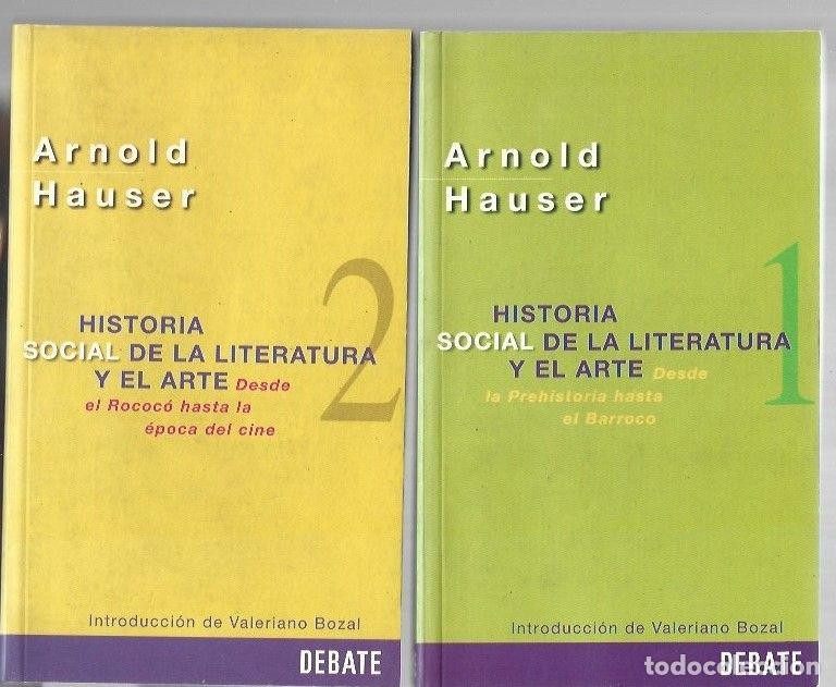 books: HISTORIA SOCIAL DE LA LITERATURA Y EL ARTE (2 TOMOS: DESDE LA PREHISTORIA HASTA LA EPOCA DEL CINE) -