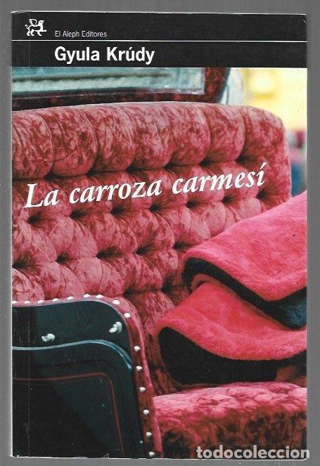 Libros: CARROZA CARMESI - LA - KRUDY, GYULA - Foto 1