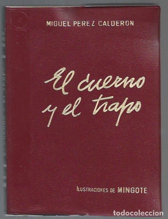 B&uuml;cher: CUERNO Y EL TRAPO - EL - PEREZ CALDERON, MIGUEL (ILUSTRACIONES DE MINGOTE)