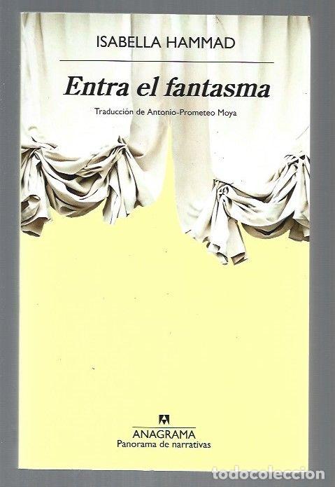 Libros: ENTRA EL FANTASMA - HAMMAD, ISABELLA