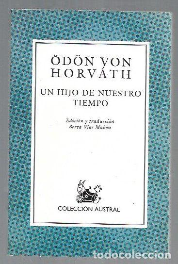 Libri di seconda mano: HIJO DE NUESTRO TIEMPO - UN - HORVATH, ODON VON