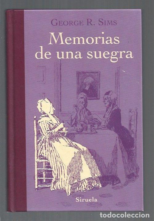 Libros: MEMORIAS DE UNA SUEGRA - SIMS, GEORGE R. - Foto 1