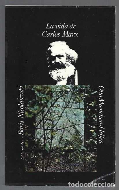 Livros em segunda m&atilde;o: VIDA DE CARLOS MARX - LA. EL HOMBRE Y EL LUCHADOR (KARL MARX) - NICOLAIEVSKI, BORIS Y OTTO MAENCHEN-