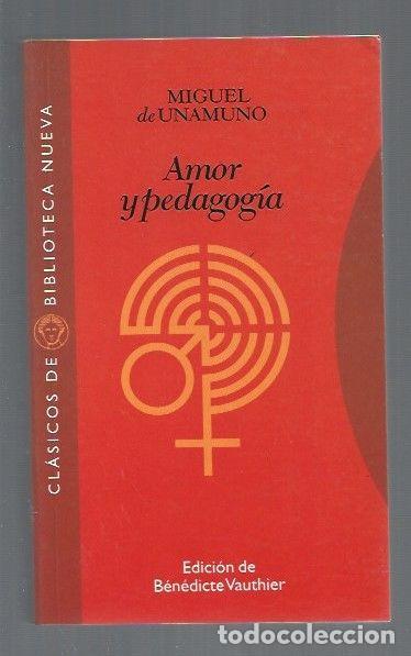 Libri di seconda mano: AMOR Y PEDAGOGIA - UNAMUNO, MIGUEL DE