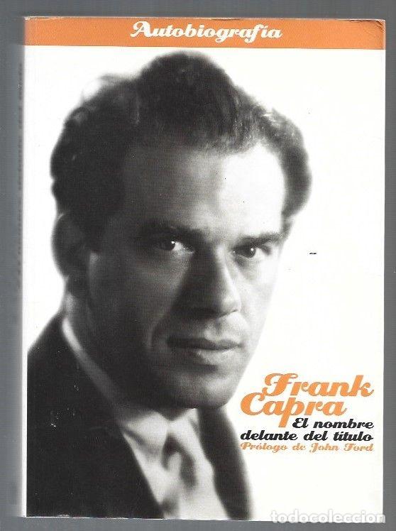Livros em segunda m&atilde;o: NOMBRE DELANTE DEL TITULO - EL. AUTOBIOGRAFIA - CAPRA, FRANK