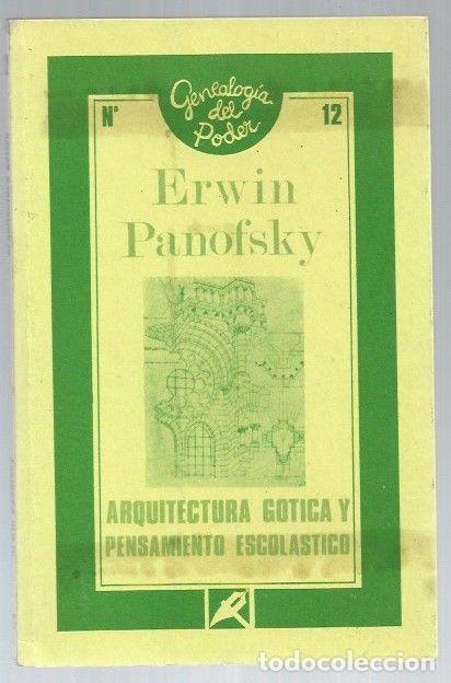 Libros: ARQUITECTURA GOTICA Y PENSAMIENTO ESCOLASTICO - PANOFSKY, ERWIN