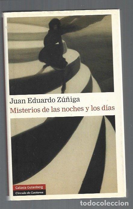 Libros: MISTERIOS DE LAS NOCHES Y LOS DIAS - ZU&Ntilde;IGA, JUAN EDUARDO