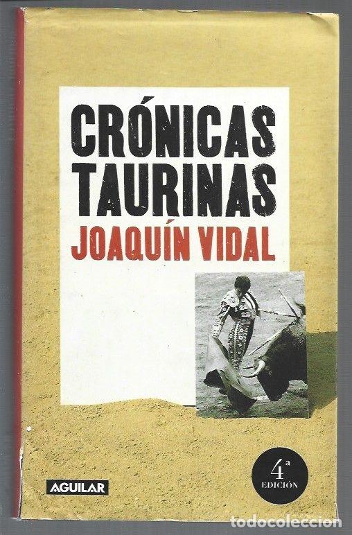 Livres: CRONICAS TAURINAS - VIDAL, JOAQUIN