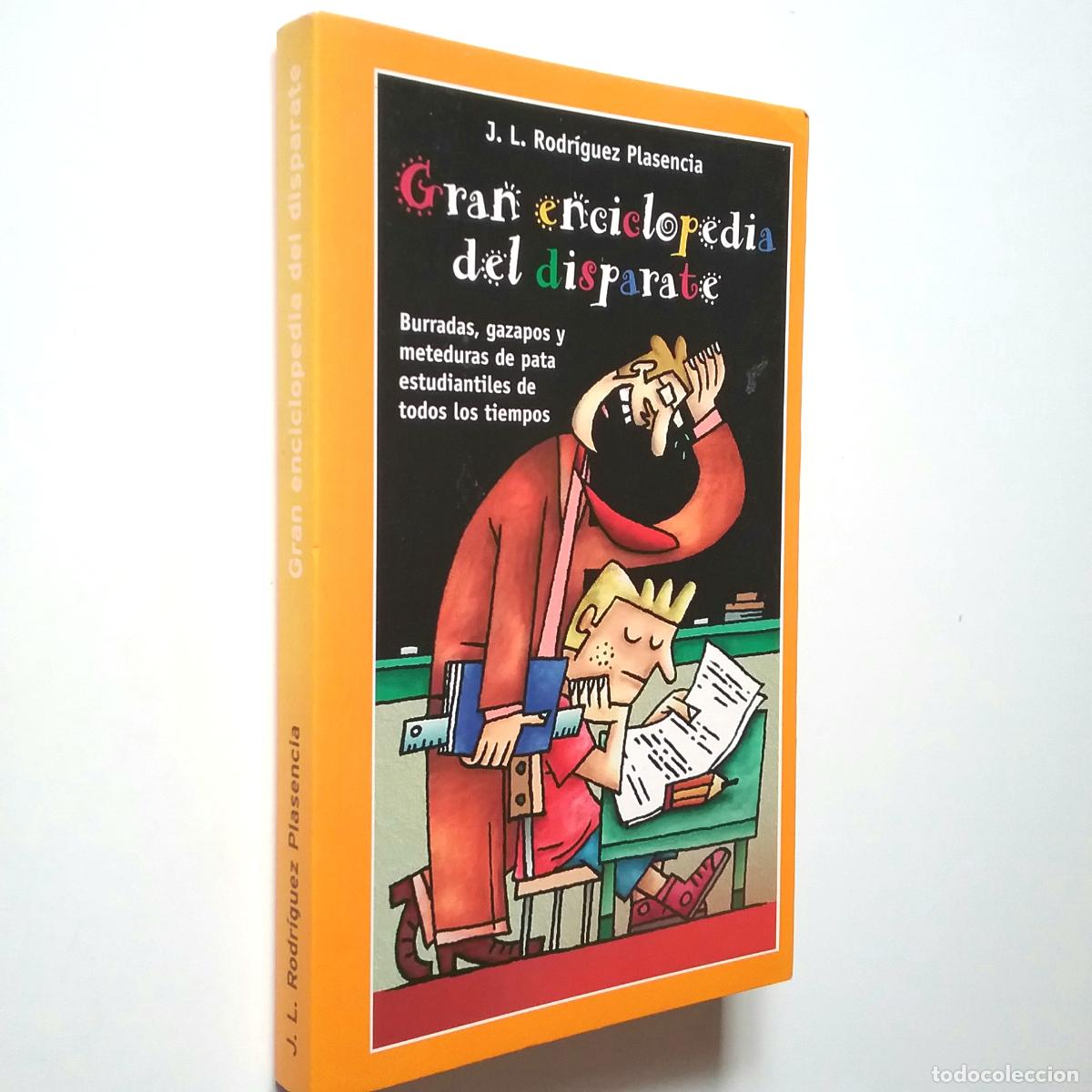 B&uuml;cher: GRAN ENCICLOPEDIA DEL DISPARATE - J.L. RODRIGUEZ PLASENCIA