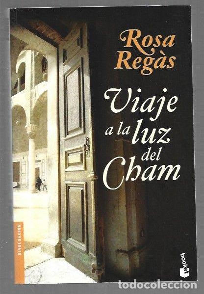 Libros: VIAJE A LA LUZ DEL CHAM - REGAS, ROSA - Foto 1