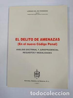 Libros: El delito de amenazas (en el nuevo C&oacute;digo penal) - Lorenzo Del R&iacute;o Fern&aacute;ndez. TDK858