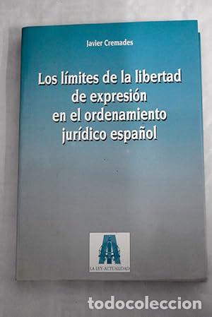 Livros em segunda m&atilde;o: Los limites de la libertad de expresi&oacute;n en el ordenamiento jur&iacute;dico espa&ntilde;ol - Cremades, Javier