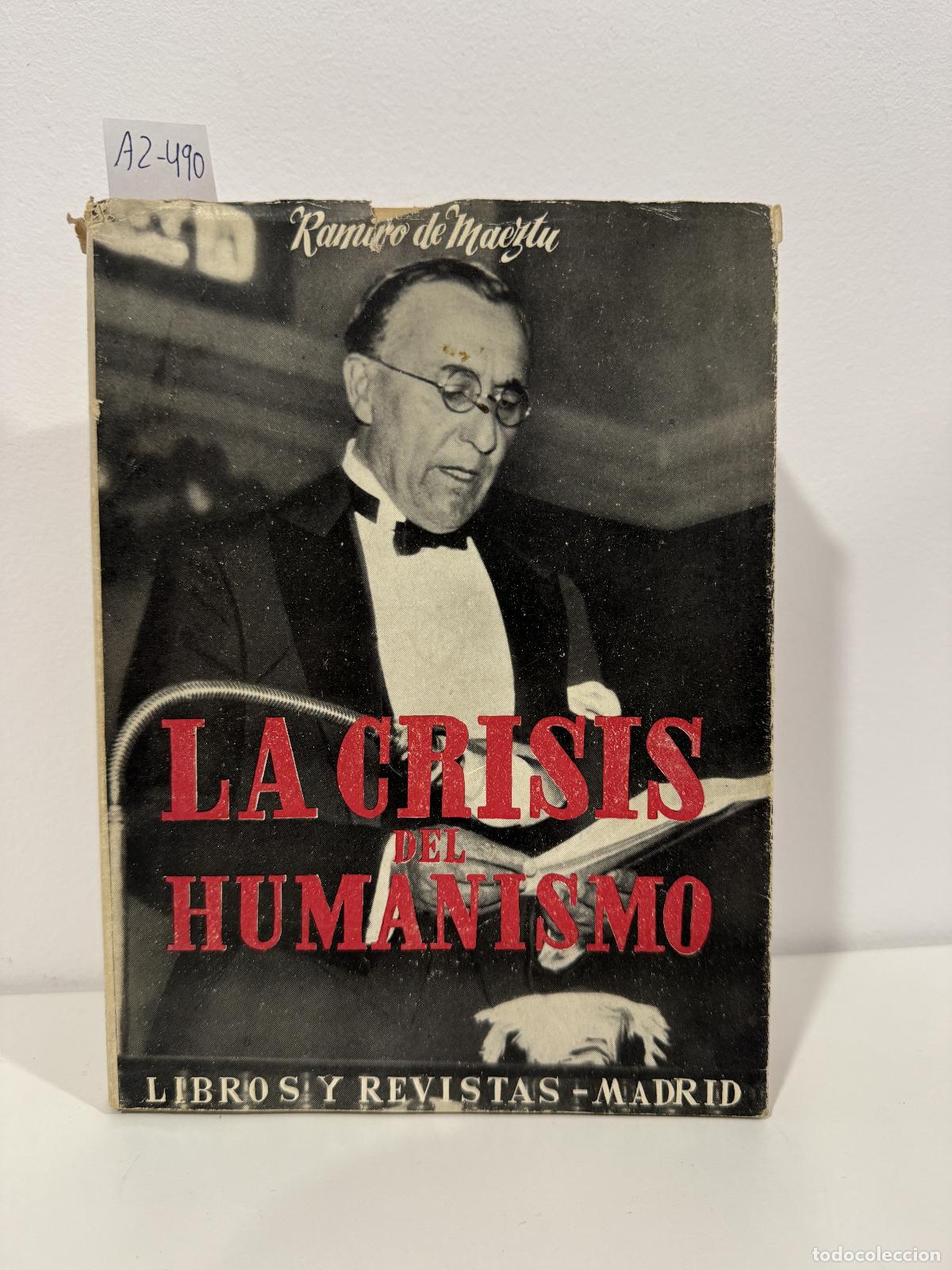Libros: de MAEZTU, Ramiro. - La crisis del Humanismo.