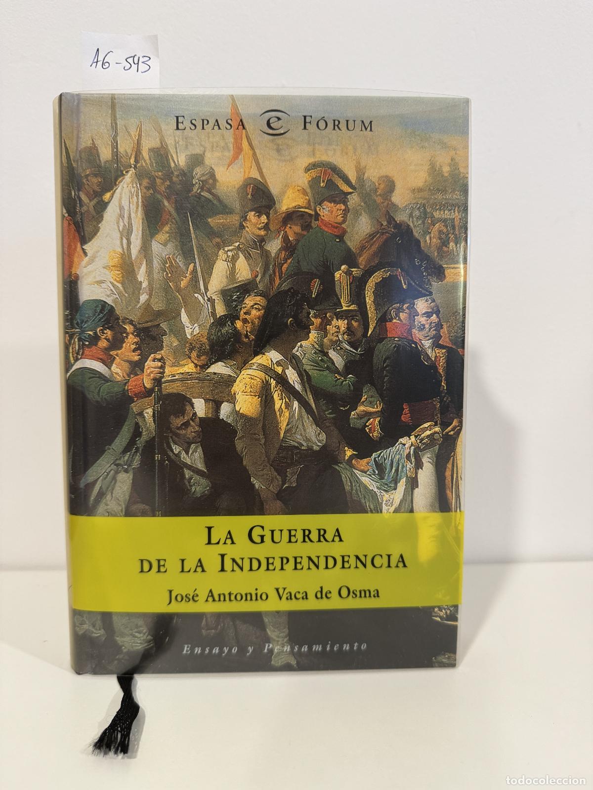 B&uuml;cher: VACA de OSMA, Jos&eacute; Antonio. - La Guerra de la Independencia.