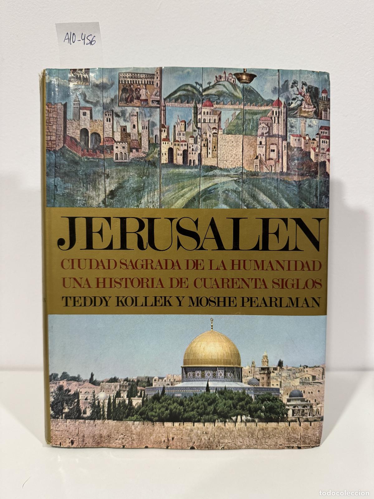 Livros em segunda m&atilde;o: KOLLEK, Teddy; PEARLMAN, Moshe. - Jerusal&eacute;n. Ciudad Sagrada de la Humanidad. Una historia de cuarent