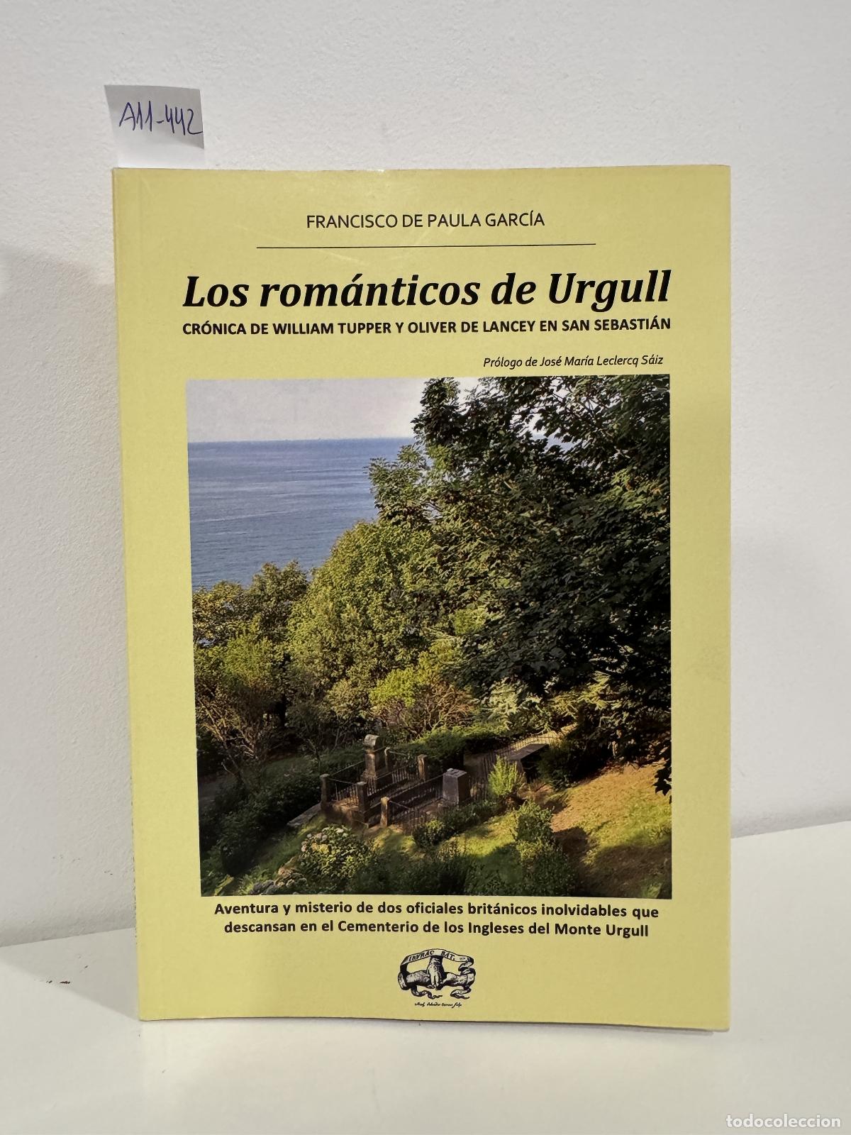 books: de PAULA GARC&Iacute;A, Francisco. - Los rom&aacute;nticos de Urgull.