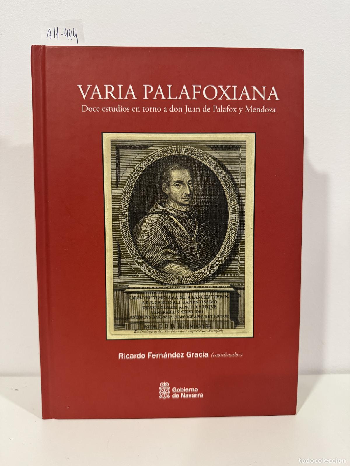Libros: V.V. A.A. (FERN&Aacute;NDEZ GRACIA, Ricardo). - Varia Palafoxiana.