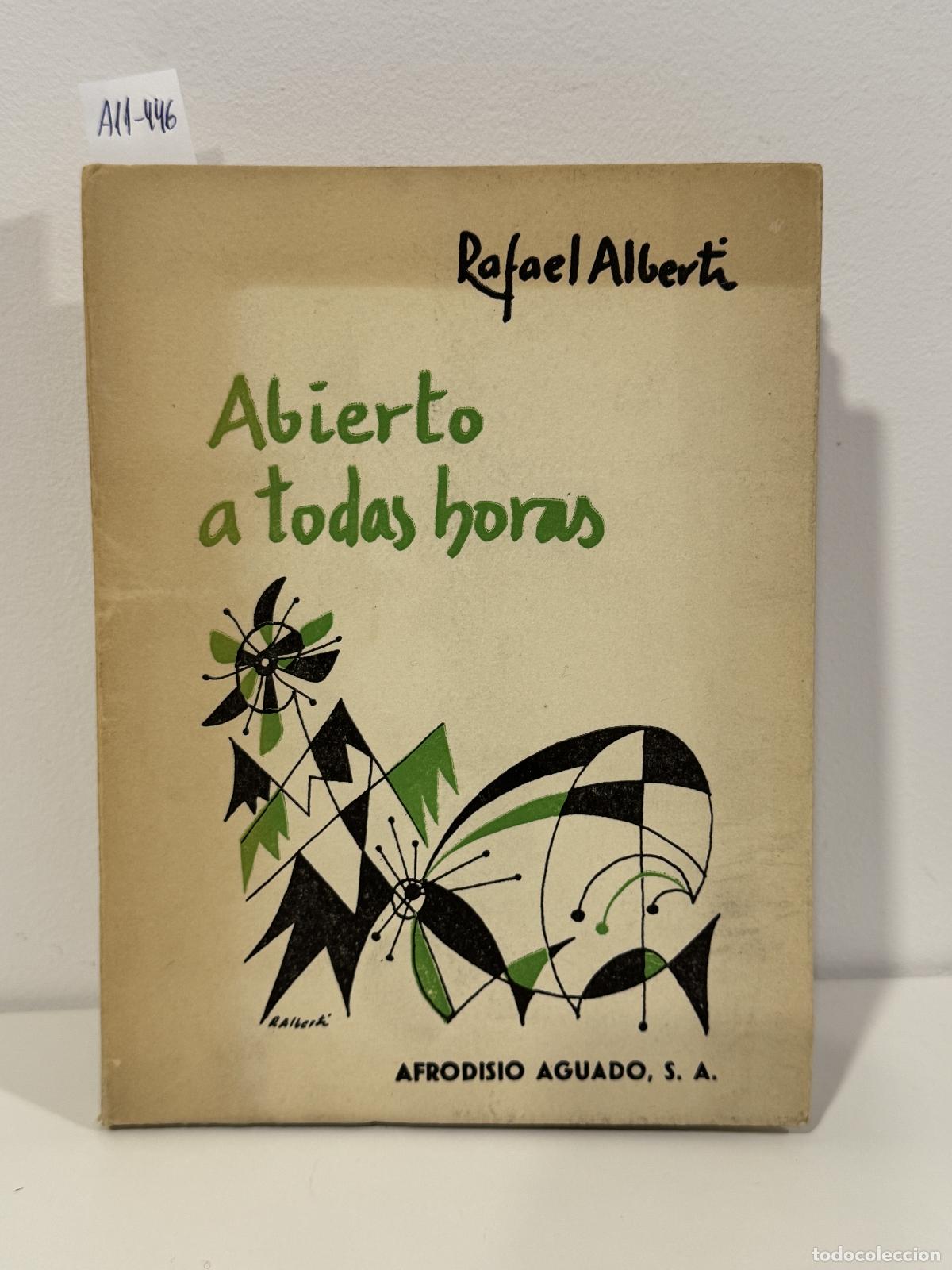 Libros: ALBERTI, Rafael. - Abierto a todas horas.