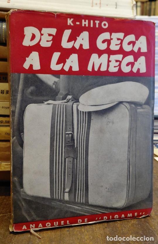Libros: DE LA CECA A LA MECA. Cr&oacute;nicas viajeras. - K-HITO