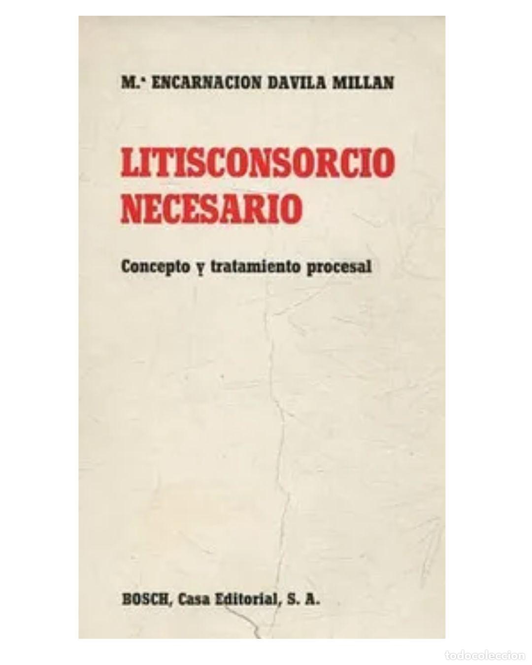 B&uuml;cher: Litisconsorcio necesario. Concepto y tratamiento procesal -