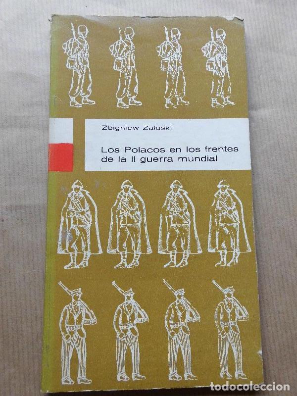 Libros: Los Polacos en los Frentes de la II Guerra Mundial. - Zbigniew Zaluski.
