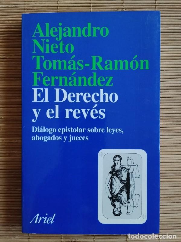Libros: El Derecho y el Rev&eacute;s - Alejandro Nieto/Tom&aacute;s R. Fern&aacute;ndez - Ed. Ariel, 1998 - 1&ordf; edici&oacute;n