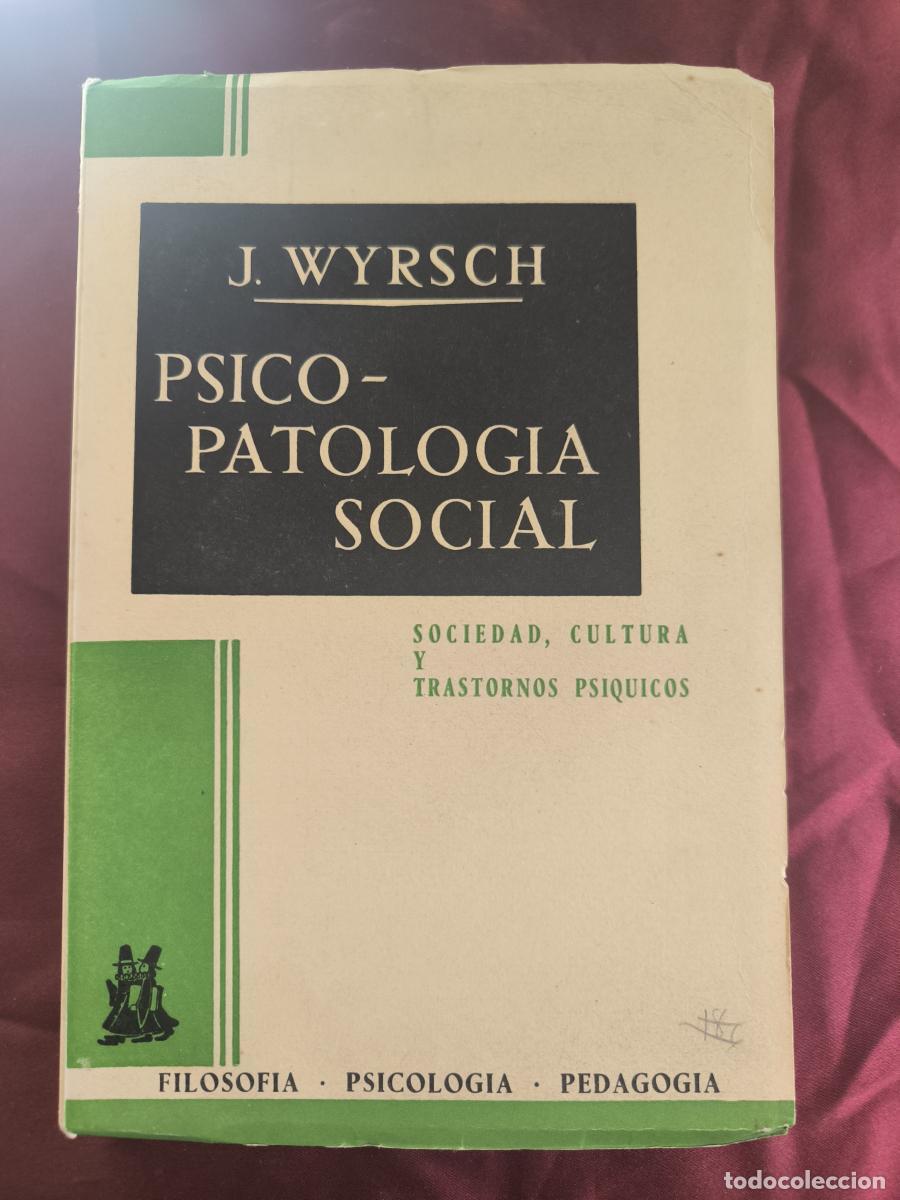 Libros: Psicopatolog&iacute;a social - Jakob Wyrsch