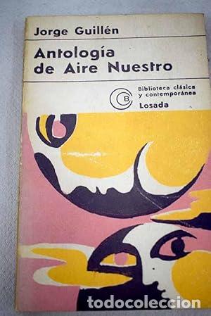 Libros: ANTOLOG&Iacute;A DE AIRE NUESTRO - Guill&eacute;n,Jorge - Foto 1