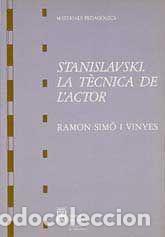 B&uuml;cher: STANISLAVSKI LA T&Egrave;CNICA DE L&acute;ACTOR - Sim&oacute; i Vinyes,Ramon