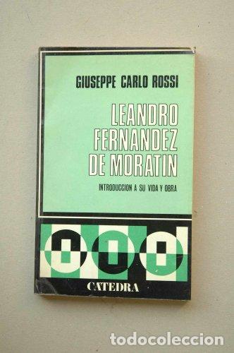 B&uuml;cher: LEANDRO FERN&Aacute;NDEZ DE MORAT&Iacute;N Introducci&oacute;n a su vida y obra - Rossi,Giuseppe Carlo