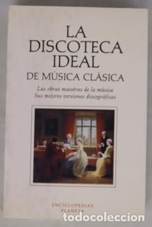 Libros: LA DISCOTECA IDEAL DE M&Uacute;SICA CL&Aacute;SICA - McLeish,Kenneth y Valerie