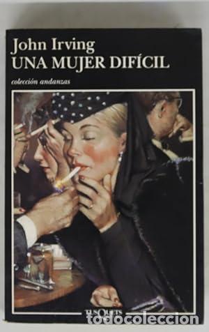 Libros: UNA MUJER DIF&Iacute;CIL - Irving,John - Foto 1