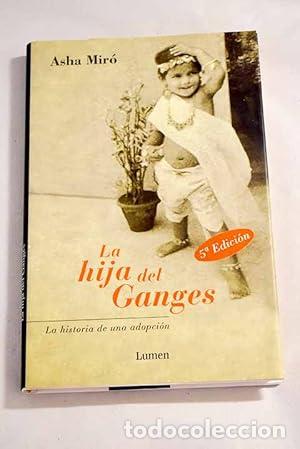 Libros: LA HIJA DEL GANGES - Mir&oacute;,Asha - Foto 1