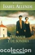 Libros: DE AMOR Y DE SOMBRA - Allende,Isabel - Foto 1