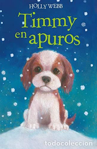 Libros: TIMMY EN APUROS - Webb,Holly - Foto 1