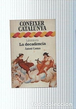 Libros: LITERATURA LA DECAD&Egrave;NCIA (catal&agrave;) - Comas,Antoni - Foto 1