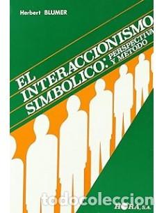 Libros: EL INTERACCIONISMO SIMB&Oacute;LICO - Blumer,Herbert - Foto 1
