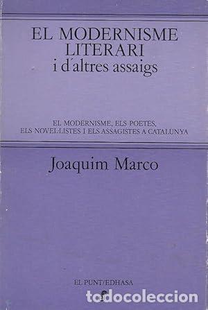 B&uuml;cher: EL MODERNISME LITERARI I ALTRES ASSAIGS - Marco,Joaquim