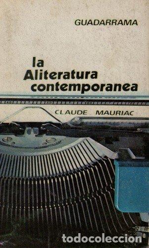 Livres: LA ALITERATURA CONTEMPOR&Aacute;NEA - Mauriac,Claude