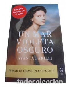 Libros: UN MAR VIOLETA OSCURO 1&ordf; Edici&oacute;n - Barilli,Ayanta - Foto 1