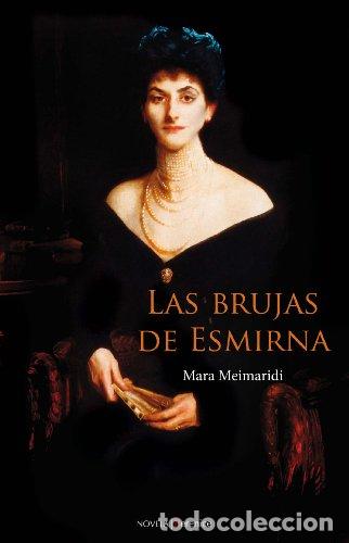 Libros: LAS BRUJAS DE ESMIRNA - Meimaridi,Mara - Foto 1