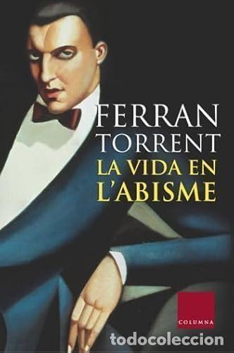 Libros: LA VIDA EN L&acute;ABISME - Torrent,Ferran - Foto 1