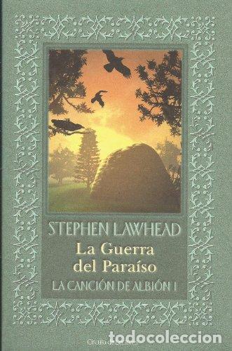 B&uuml;cher: LA GUERRA DEL PARA&Iacute;SO La canci&oacute;n de Albi&oacute;n I - Lawhead,Stephen R.