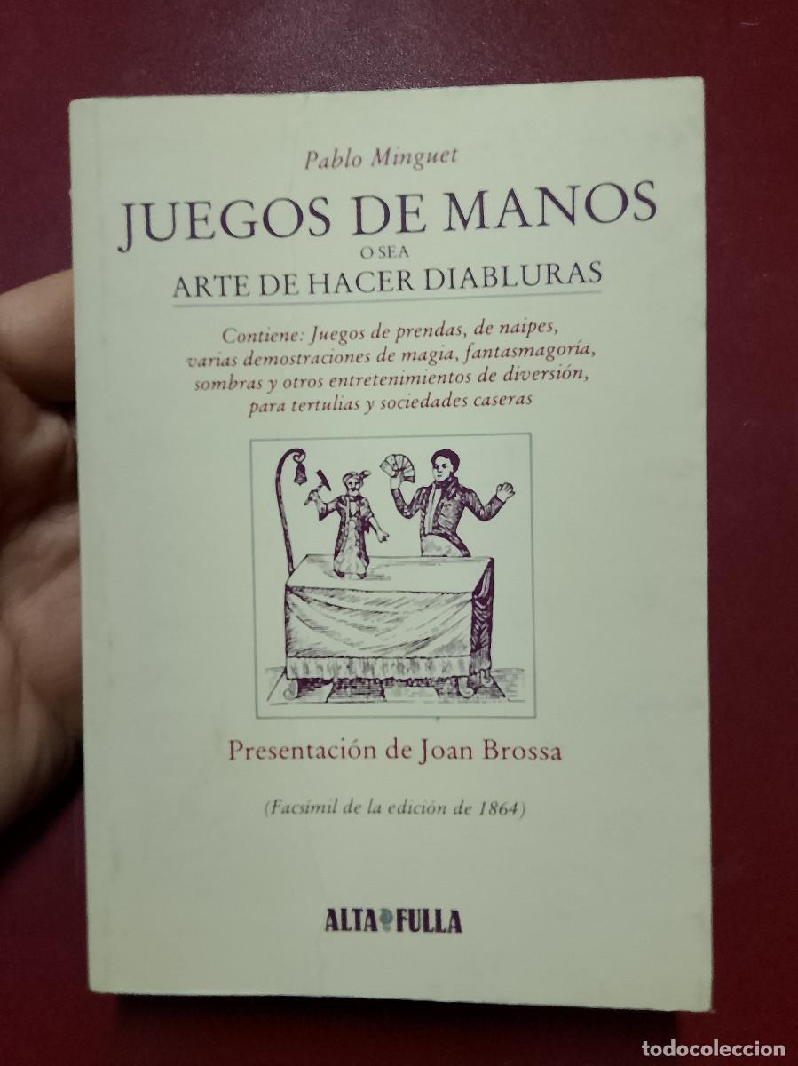 Libros: Pablo Minguet: Juegos de manos o sea Arte de hacer diabluras (Alta Fulla. 1981)