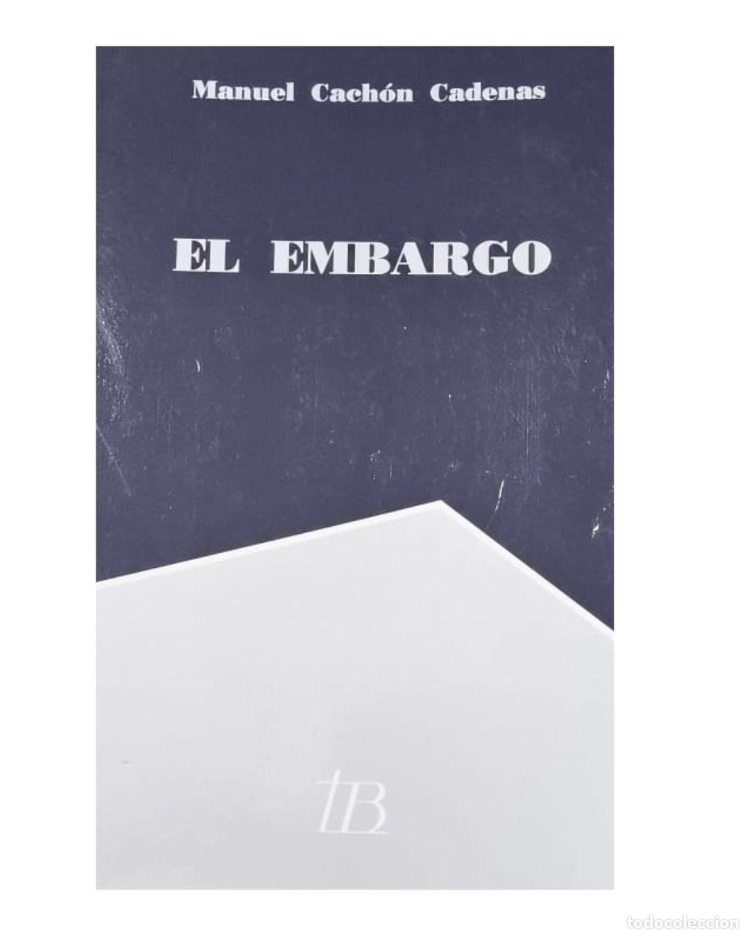 Livros em segunda m&atilde;o: El embargo - Manuel-Jes&uacute;s Cach&oacute;n Cadenas